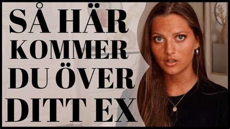 hur kommer man över sitt ex|Tips för att komma över sitt ex